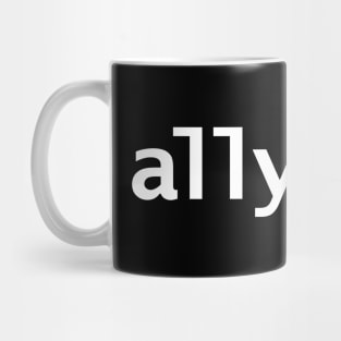 Allyship Text in White Minimal Typography Mug